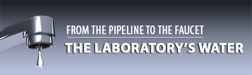 from the pipeline to the faucet - the Laboratory's water